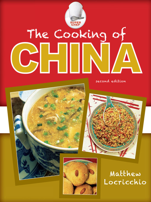 Title details for The Cooking of China by Matthew Locricchio - Available